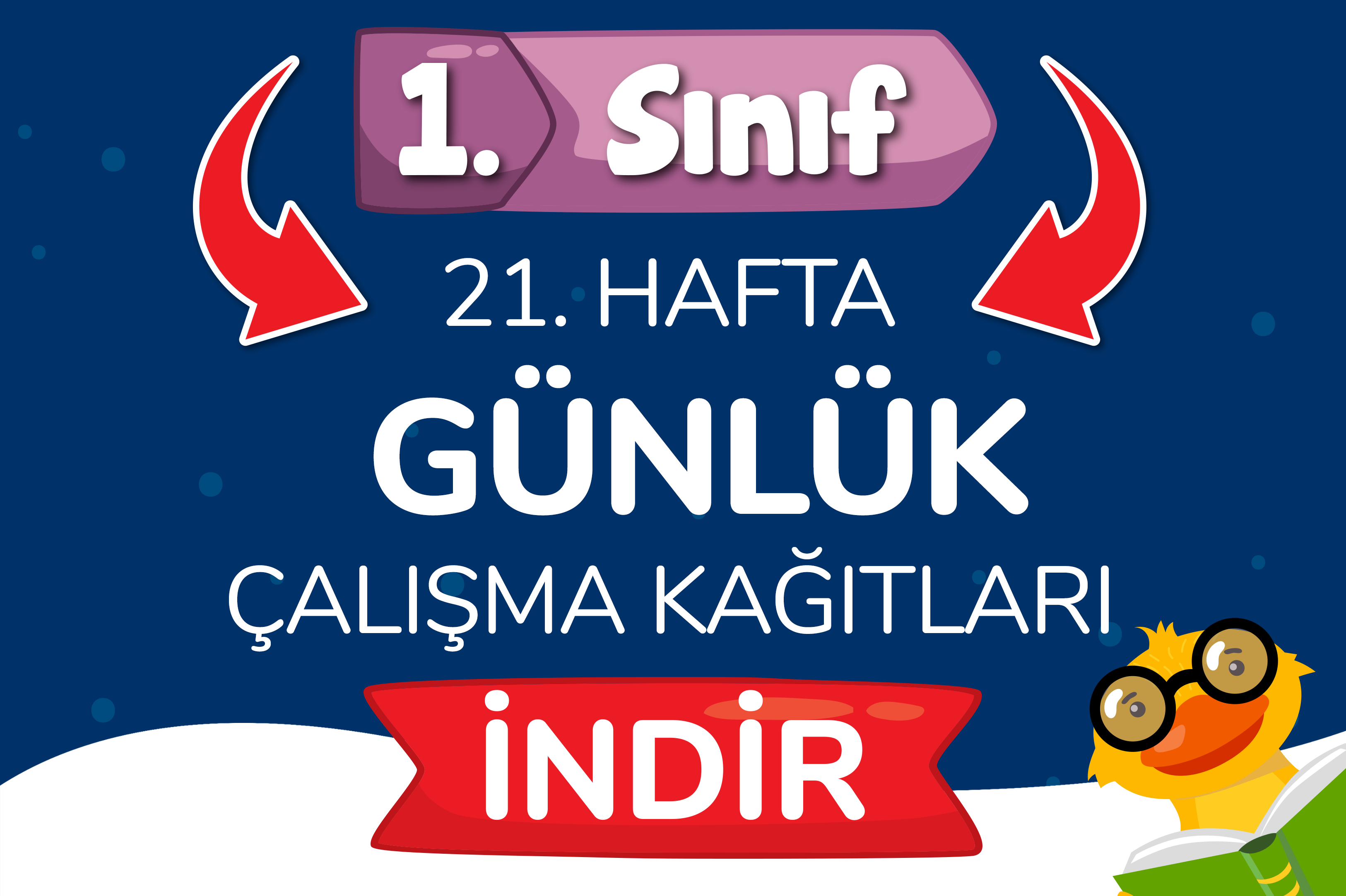 1 sinif gunluk odevler 21 hafta ogretmen evde