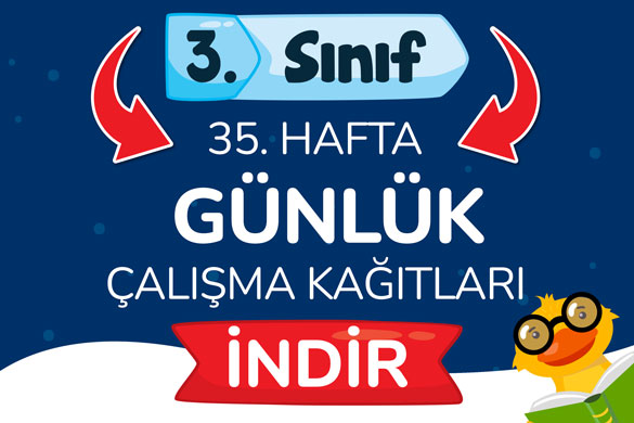 3. Sınıf Günlük Ödevler - 35. Hafta - Öğretmen Evde